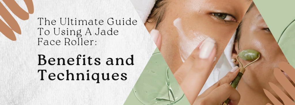 Jade face roller alongside serum and moisturizer, demonstrating how it enhances the absorption of skincare products for maximum benefits.